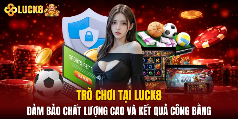 LUCK8 | Trang Đăng Ký Luck8 Chuẩn Nhất | Tham Gia +88K 7 Trò chơi tại LUCK8 đảm bảo chất lượng cao và kết quả công bằng